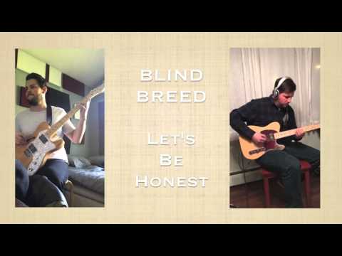 Blind Breed - Let's Be Honest (Guitar Playthrough)