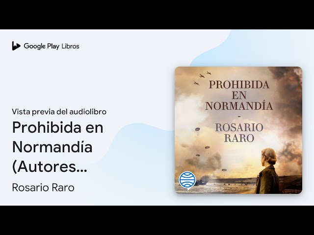 Vídeo relacionado con Prohibida en Normandía (Autores Españoles e Iberoamericanos)