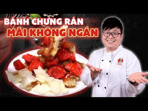 Bánh Chưng Rán Ăn Mãi Không Ngán | Bếp Trưởng Review