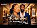 SHE BELONGED TO SOMEONE ELSE NADIA BUARI ANTHONY WOODE LATEST 2026 NIGERIAN MOVIE