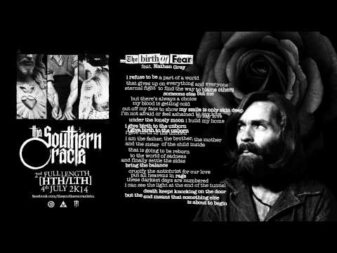 The Southern Oracle [HTH/LTH] ...the Birth of Fear (feat. Nathan Gray)