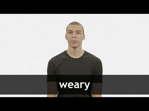 How to pronounce WEARY in American English