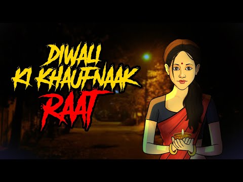 Haunted Diwali Night | दिवाली की डरावनी कहानी | Hindi Horror Stories | KM E97 🔥🔥🔥