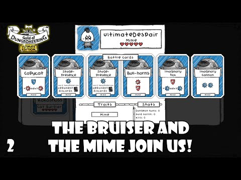 The Bruiser and the mime join the team! | Guild of Dungeoneering Ultimate Edition | 2