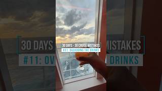 🛳️30 Cruise Mistakes: #11: Overdoing The Drinks 🍹