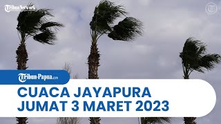 Cuaca Kota Jayapura Jumat, 3 Maret 2023: Hujan dengan Intensitas Ringan akan Turun di Abepura