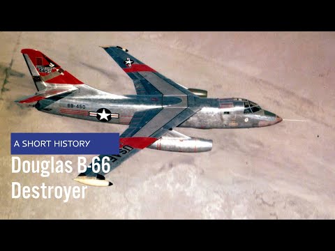 Douglas B-66 Destroyer - A Short History