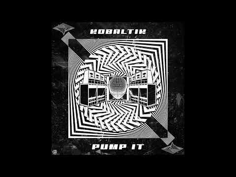 Kobaltik - Pump It