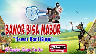Download lagu Bawor Dadi sekti Bisa Mabur Bisa Ambles Bumi Berkah ngimpi dicokot Kebo | Ki Sugino Siswo Carito mp3 Download lagu Bawor Dadi sekti Bisa Mabur Bisa Ambles Bumi Berkah ngimpi dicokot Kebo | Ki Sugino Siswo Carito mp3