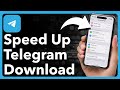 How To Speed Up Telegram Download