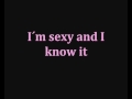 LMFAO - Sexy and I know it ( Lyrics )