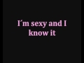LMFAO - Sexy and I know it ( Lyrics ) 