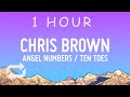 Chris Brown - Angel Numbers / Ten Toes (Lyrics) | 1 HOUR