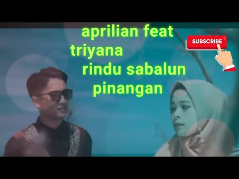 LAGU MINANG, LIRIK - RINDU SABALUN PINANGAN(VOC APRILIAN FEAT TRIYANA)
