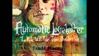 Trade Places - Automatic Loveletter