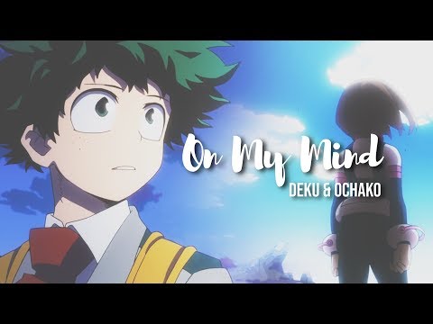 Deku & Ochako | On My Mind