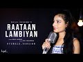 Raataan Lambiyan | Female Version | Kajal Sharma | Jubin & Asees | Shershaah | Anil Maharana