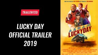 Lucky Day Official Trailer (2019)|TRAILERFEED