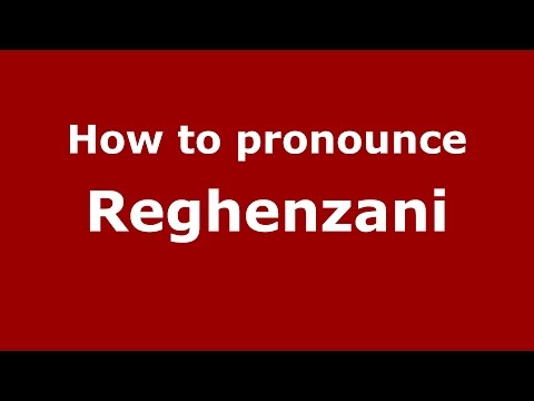 How to pronounce Reghenzani (Spanish/Argentina) - PronounceNames.com