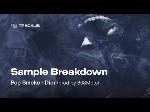 Sample Breakdown: Pop Smoke - Dior