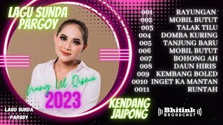 Download lagu NUNG UL QISMA LAGU SUNDA PARGOY TEK TEK DER mp3