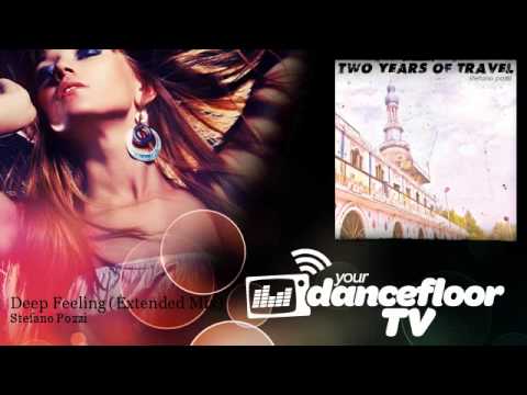 Stefano Pozzi - Deep Feeling - Extended Mix - YourDancefloorTV