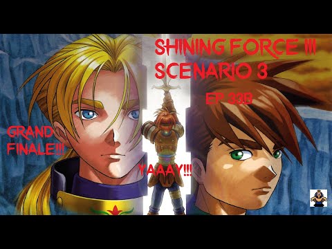 Let's play Shining Force 3 Sc3 - ep33b: The bullying of Bulzome (GRAND FINALE!)
