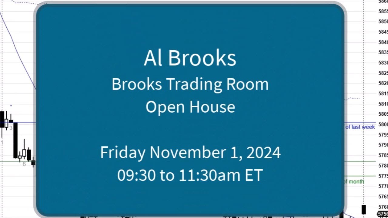 Al Brooks - Brooks Trading Room Open House November 1, 2024