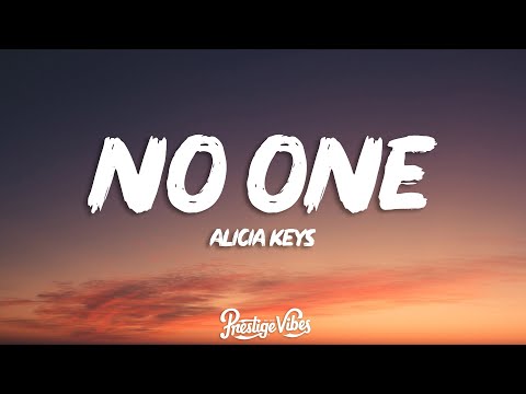 Alicia Keys - No One (Lyrics) | everything's gonna be alright
