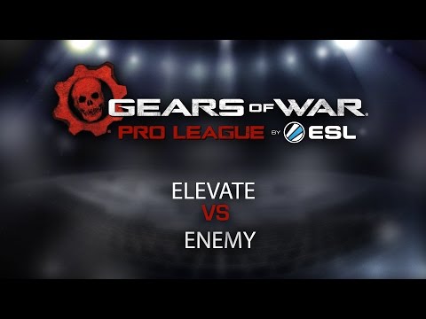 Gears eSports - eLevate vs Enemy - Week 6 Match 4