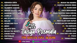 Download lagu TASYA ROSMALA - KERANDA CINTA, SEBUJUR BANGKAI || OM ADELLA FULL ALBUM TERBARU 2025 mp3