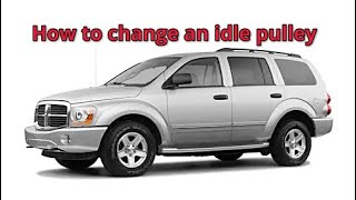 How To Change The Idle Pulley on A 2005 Dodge Durango 5.7L Engine - Stop The Whining Sound