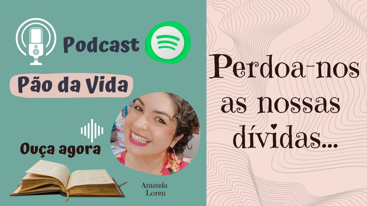 PERDÃO- Como perdoar quem me feriu? Como liberar perdão? Decido perdoar #amandaloren #oração