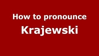 How to pronounce Krajewski