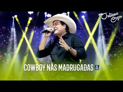 Juliano Cezar - Cowboy Nas Madrugadas (DVD Minha História) [Vídeo Oficial]