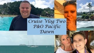 Cruise Vlog 2 // P&O Pacific Dawn