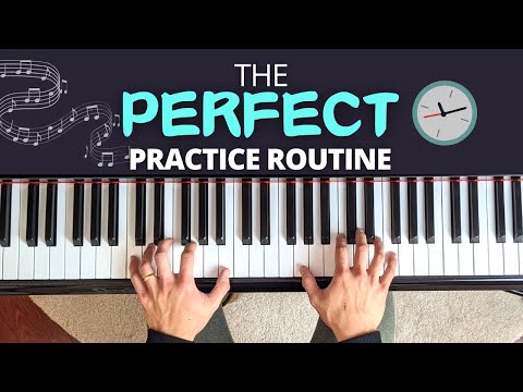 The Essential Guide to Structuring Your Piano Practice Routine