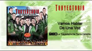 Vamos a Hablar de una Vez Music Video