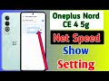 OnePlus Nord CE 4 5G Net Speed Show Kaise Kare How To Show Net Speed In OnePlus Nord CE 4 5G