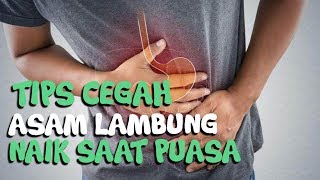 4 Cara Cegah Asam Lambung Naik saat Puasa Ramadan