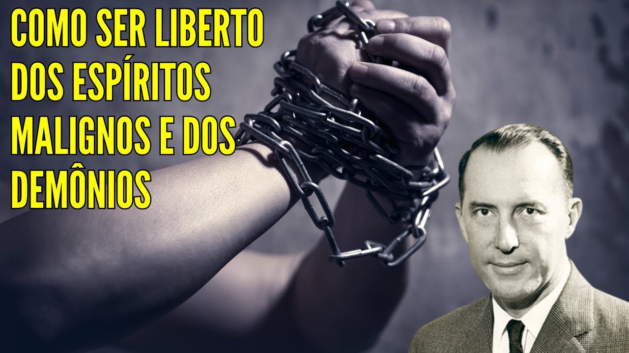 DEREK PRINCE - REVELADO O SEGREDO PARA SER LIBERTO DOS DEMÔNIOS E ESPÍRITOS MALIGNOS (EM PORTUGUÊS)