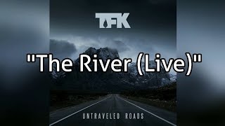 Thousand Foot Krutch - The River (Live) [Lyric Video]