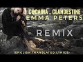 COCAINA x CLANDESTINE - EMMA PETERS (English Translated lyrics)