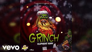 Elephant Man - Grinch (Official Audio)