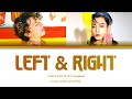 CHARLIE PUTH - LEFT & RIGHT (FT. BTS JUNGKOOK) [COLOR CODED LYRICS]