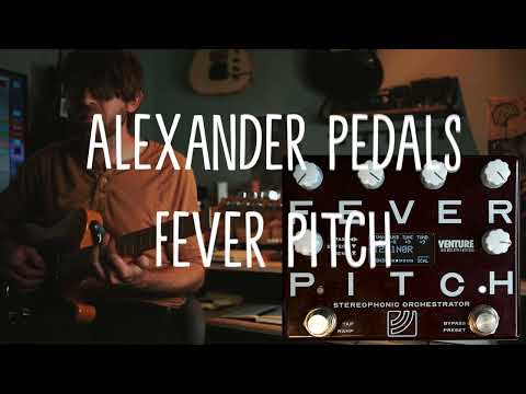 FEVER PITCH:  The pitch pedal you never knew you needed: Alexander Pedals