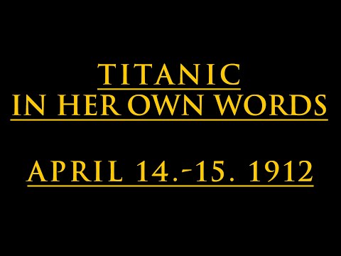 Titanic In Her Own Words With Subtitles