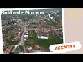 Balıkesir Manyas Akçaova  Köyü Köy Tanıtımı