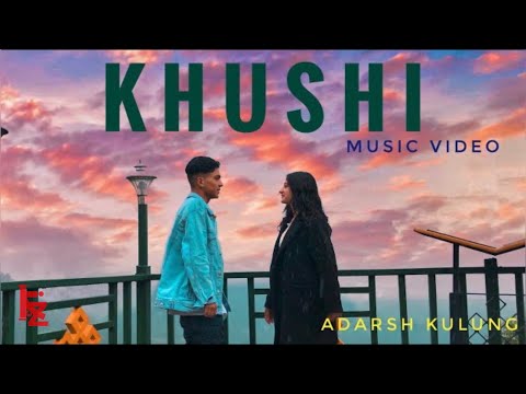 Adarsh Kulung -Khushi  (Music Video)