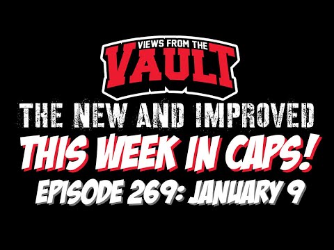 Views from the Vault 269 This Week in CAPS